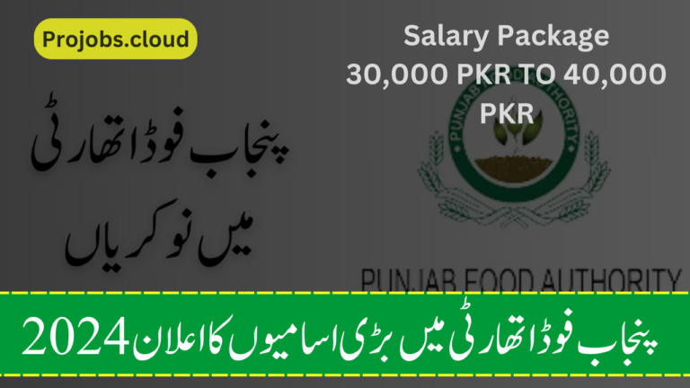 Latest Jobs in Punjab Food Authority March 2024 Apply Online